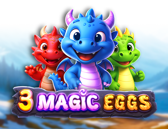3 Magic Eggs