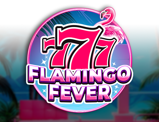 777 - Flamingo Fever