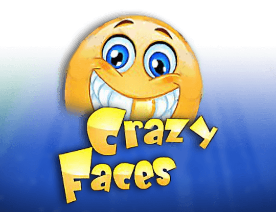 Crazy Faces