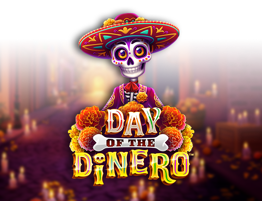 Day Of The Dinero