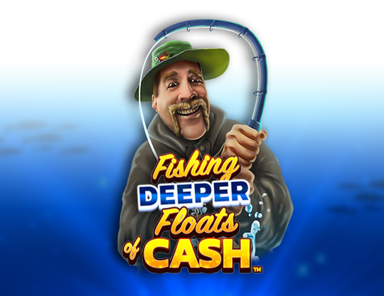 Fishing Deeper Floats of Cash