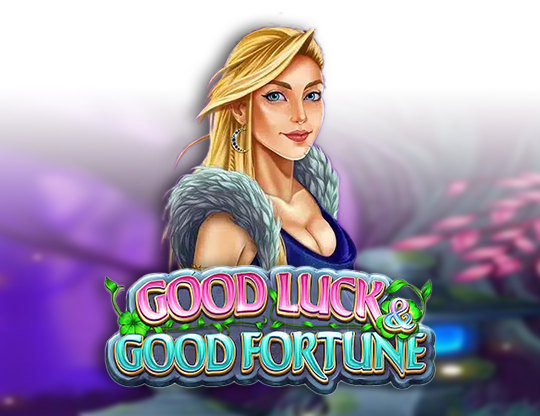 Good Luck & Good Fortune