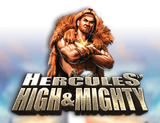 Hercules High and Mighty